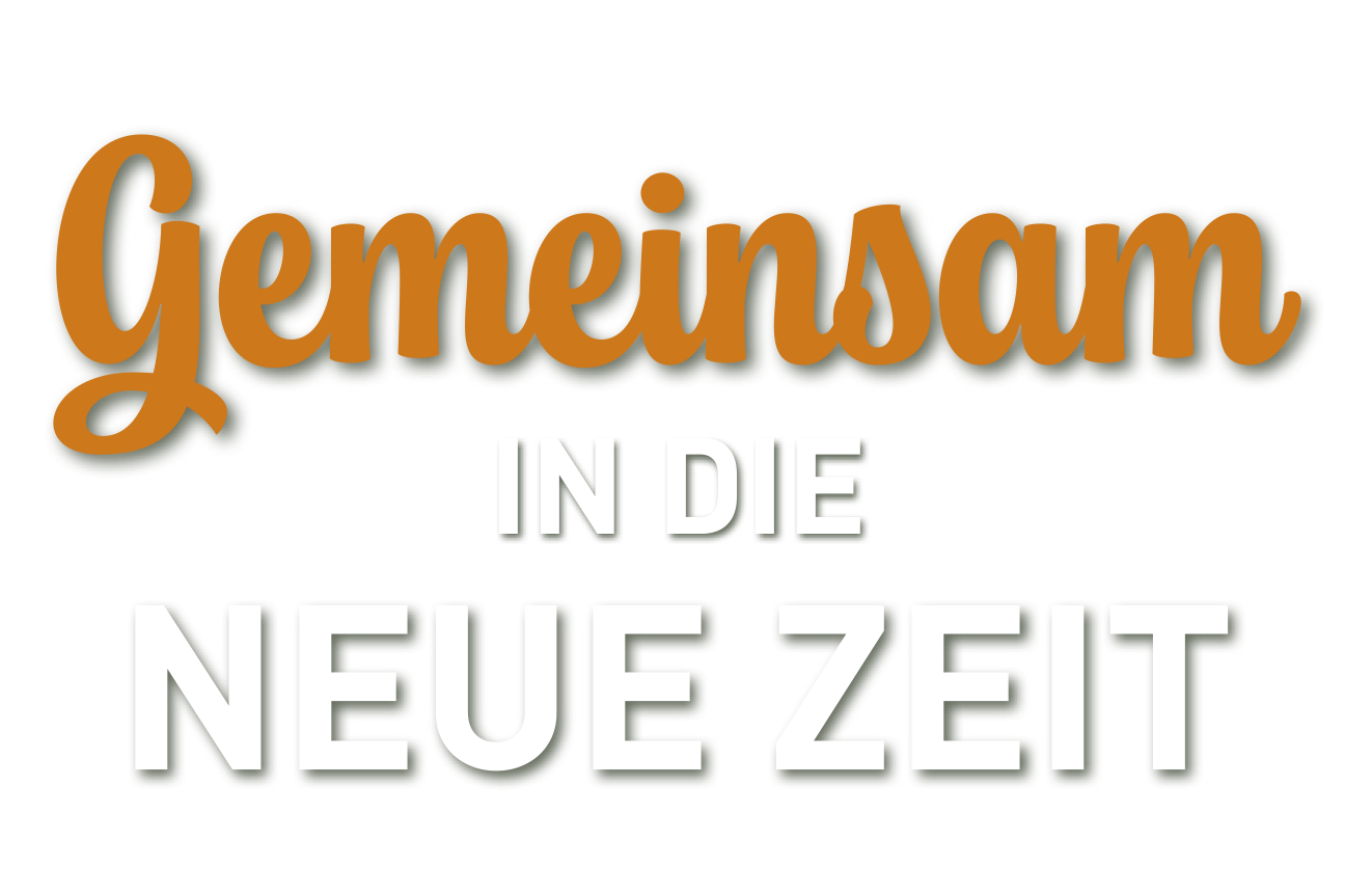 Orangefarbiger geschwungener Schriftzug ,,Gemeinsam" danach weißer geometrischer Schriftzug ,,in die neue Zeit" auf transparentem Hintergrund und mit Schatten